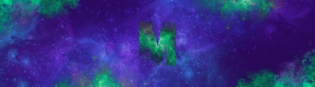 Fahl grün schimmerndes M in violetter Sternenlandschaft