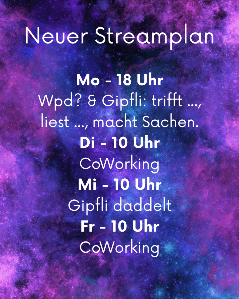 Aktueller Streamplan. Zeiten sind dem Beitragstext zu entnehmen.