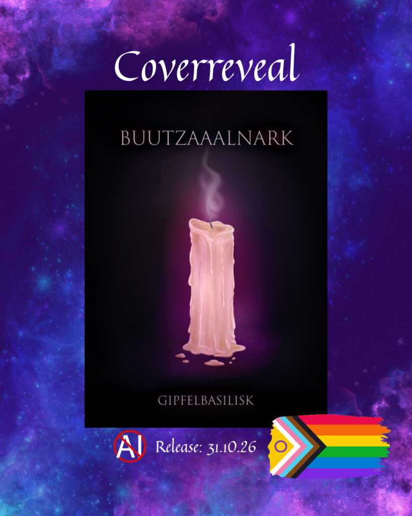 Text Coverreveal Release 31.10.2026 ab jetzt vorbestellbar. Cover des Heftes: Eine erlischende Kerze auf schwarzem hintergrund mit lila Schein. Pride Progress Flag, Titel: Buutzaaalnark Autor: Gipfelbasilisk