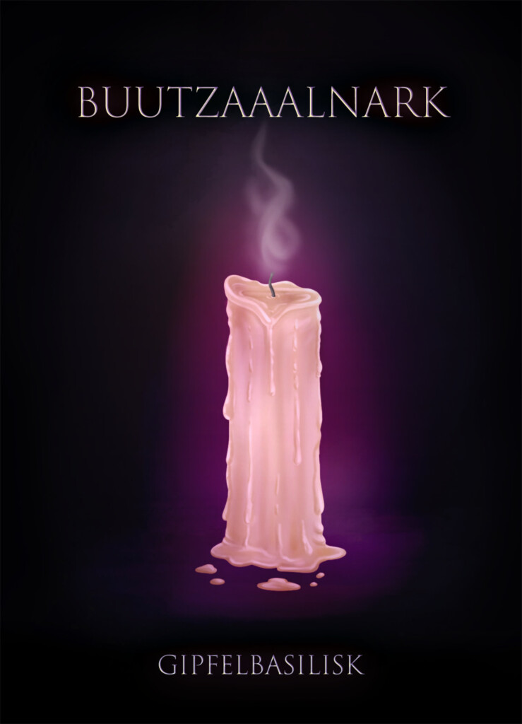 Bild einer erlischenden Kerze mit lila schein auf schwarz. Titel: Buutzaaalnark von J. Gipfelbasilisk